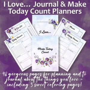 I Love... Journal & Make Today Count Planners
