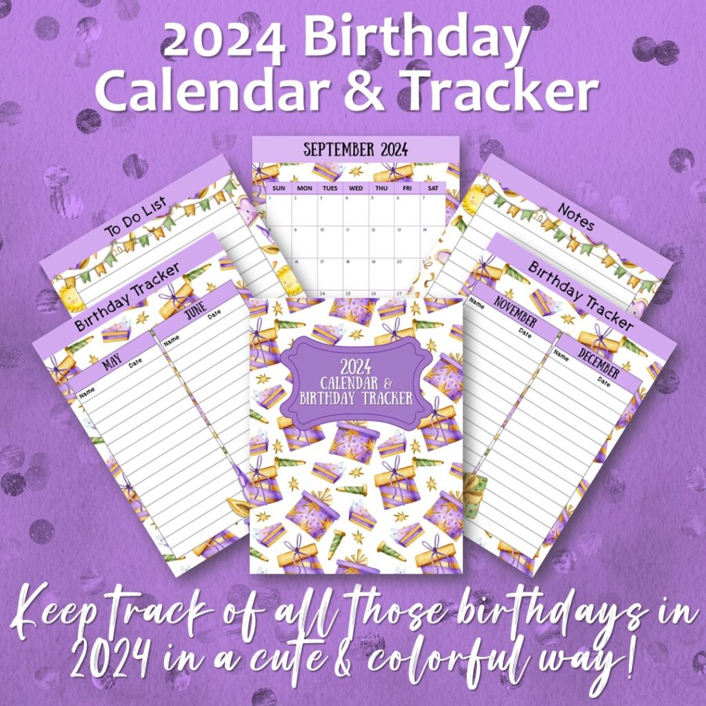 2024 Birthday Calendar & Tracker Journals & Planners, Oh My!